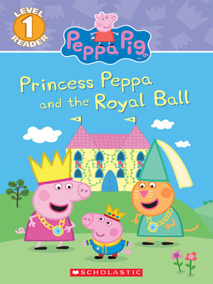 cover image of Princess Peppa and the Royal Ball
